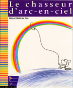 Cover of book, LE CHASSEUR D'ARC-EN-CIEL